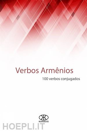 editorial karibdis - verbos armênios (100 verbos conjugados)