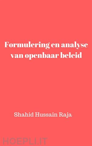 shahid hussain raja - formulering en analyse van openbaar beleid
