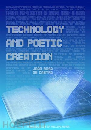 joão rosa de castro - technology and poetic creation