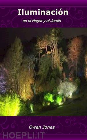 owen jones - iluminación en el hogar y el jardín