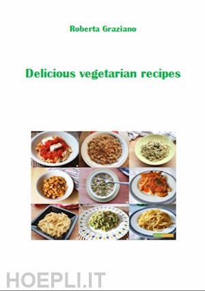 roberta graziano - delicious vegetarian recipes