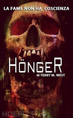 terry m. west - honger