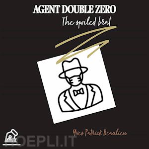 yves patrick beaulieu - agent double zero
