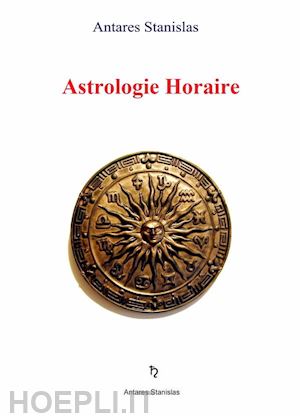 antares stanislas - astrologie horaire
