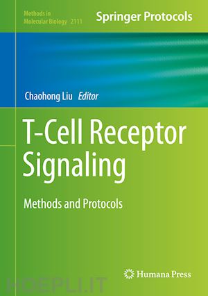 liu chaohong (curatore) - t-cell receptor signaling