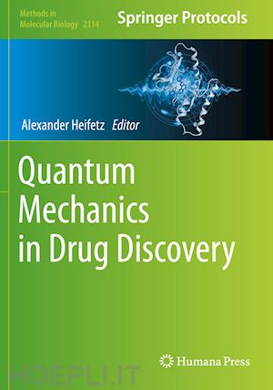 heifetz alexander (curatore) - quantum mechanics in drug discovery