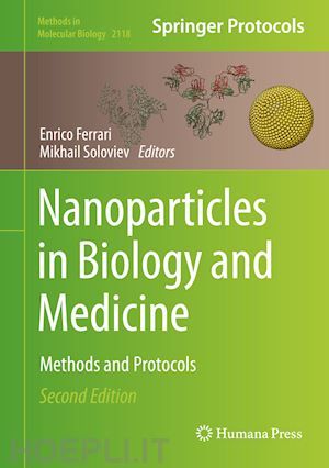 ferrari enrico (curatore); soloviev mikhail (curatore) - nanoparticles in biology and medicine