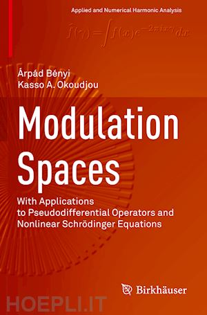 bényi Árpád; okoudjou kasso a. - modulation spaces