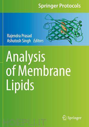 prasad rajendra (curatore); singh ashutosh (curatore) - analysis of membrane lipids