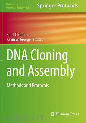 chandran sunil (curatore); george kevin w. (curatore) - dna cloning and assembly