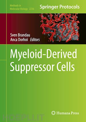 brandau sven (curatore); dorhoi anca (curatore) - myeloid-derived suppressor cells