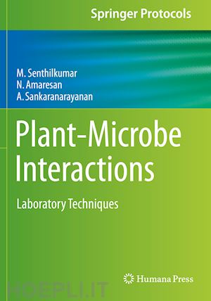 senthilkumar m.; amaresan n.; sankaranarayanan a - plant-microbe interactions