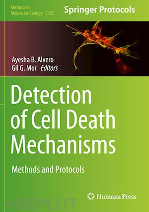 alvero ayesha b. (curatore); mor gil g. (curatore) - detection of cell death mechanisms
