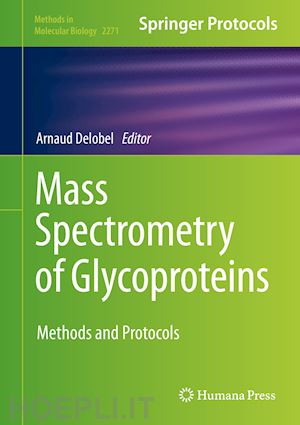 delobel arnaud (curatore) - mass spectrometry of glycoproteins