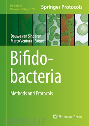 van sinderen douwe (curatore); ventura marco (curatore) - bifidobacteria