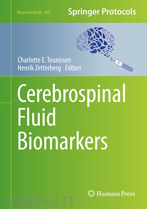teunissen charlotte e. (curatore); zetterberg henrik (curatore) - cerebrospinal fluid biomarkers