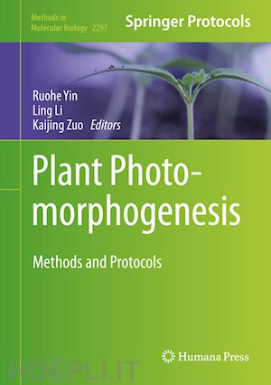 yin ruohe (curatore); li ling (curatore); zuo kaijing (curatore) - plant photomorphogenesis