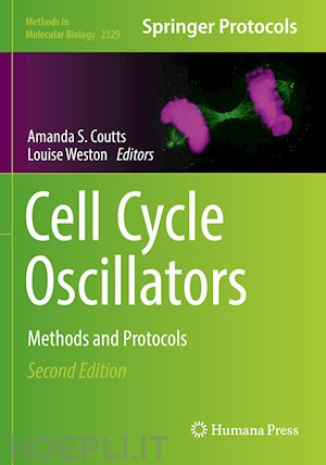 coutts amanda s. (curatore); weston louise (curatore) - cell cycle oscillators