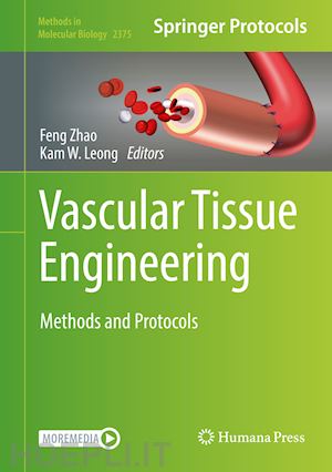 zhao feng (curatore); leong kam w. (curatore) - vascular tissue engineering