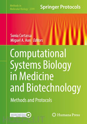 cortassa sonia (curatore); aon miguel a. (curatore) - computational systems biology in medicine and biotechnology