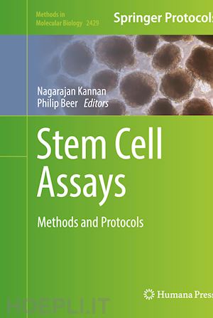kannan nagarajan (curatore); beer philip (curatore) - stem cell assays