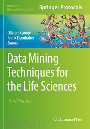 carugo oliviero (curatore); eisenhaber frank (curatore) - data mining techniques for the life sciences