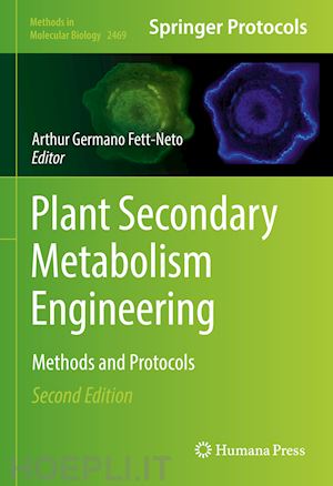 fett-neto arthur germano (curatore) - plant secondary metabolism engineering