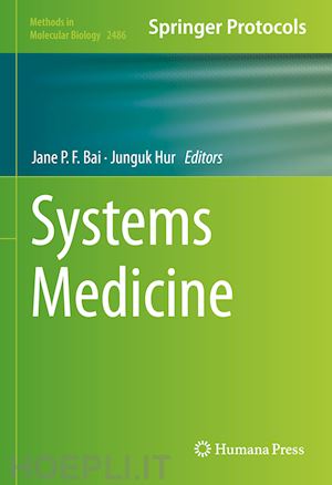 bai jane p.f. (curatore); hur junguk (curatore) - systems medicine