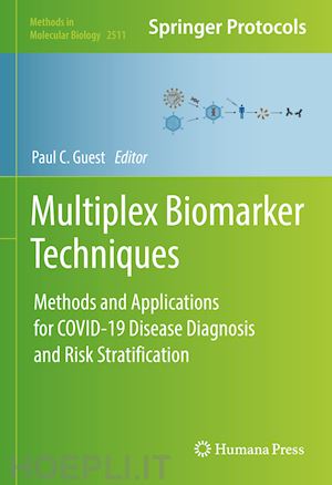 guest paul c. (curatore) - multiplex biomarker techniques