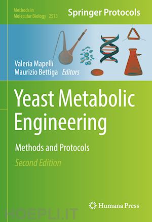 mapelli valeria (curatore); bettiga maurizio (curatore) - yeast metabolic engineering