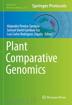 pereira-santana alejandro (curatore); gamboa-tuz samuel david (curatore); rodríguez-zapata luis carlos (curatore) - plant comparative genomics