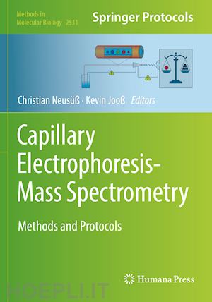 neusüß christian (curatore); jooß kevin (curatore) - capillary electrophoresis-mass spectrometry