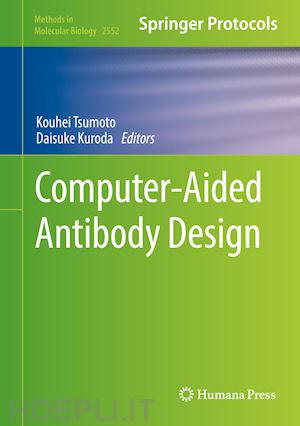 tsumoto kouhei (curatore); kuroda daisuke (curatore) - computer-aided antibody design