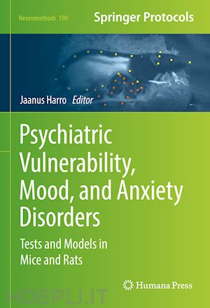 harro jaanus (curatore) - psychiatric vulnerability, mood, and anxiety disorders