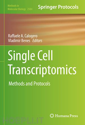 calogero raffaele a. (curatore); benes vladimir (curatore) - single cell transcriptomics