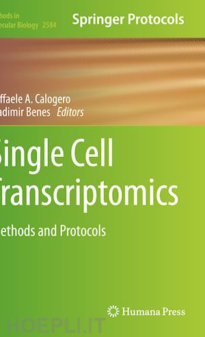 calogero raffaele a. (curatore); benes vladimir (curatore) - single cell transcriptomics