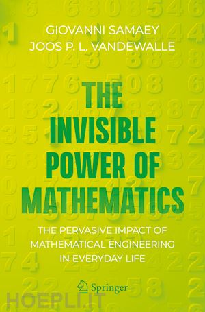 samaey giovanni; vandewalle joos p. l. - the invisible power of mathematics