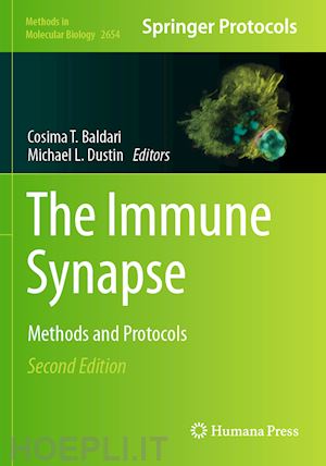 baldari cosima t. (curatore); dustin michael l. (curatore) - the immune synapse