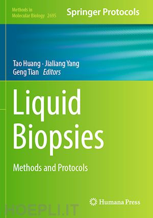 huang tao (curatore); yang jialiang (curatore); tian geng (curatore) - liquid biopsies