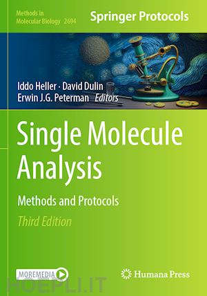 heller iddo (curatore); dulin david (curatore); peterman erwin j.g. (curatore) - single molecule analysis