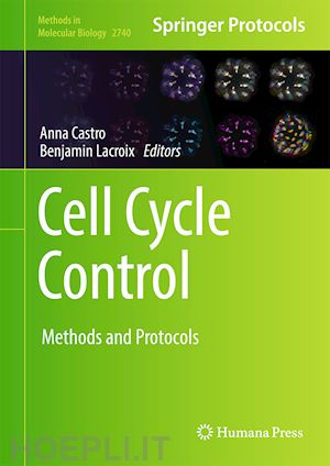 castro anna (curatore); lacroix benjamin (curatore) - cell cycle control