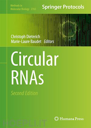 dieterich christoph (curatore); baudet marie-laure (curatore) - circular rnas