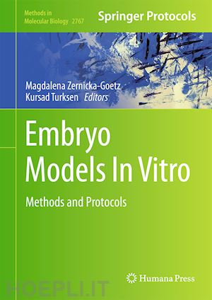zernicka-goetz magdalena (curatore); turksen kursad (curatore) - embryo models in vitro
