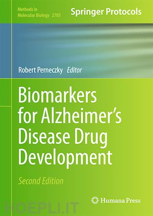 perneczky robert (curatore) - biomarkers for alzheimer’s disease drug development