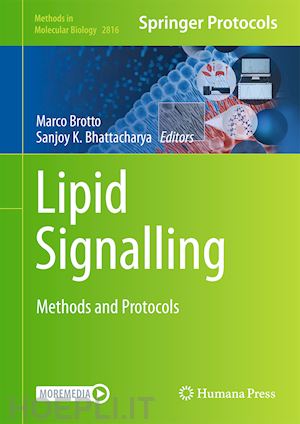 brotto marco (curatore); bhattacharya sanjoy k. (curatore) - lipid signalling