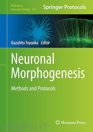 toyooka kazuhito (curatore) - neuronal morphogenesis