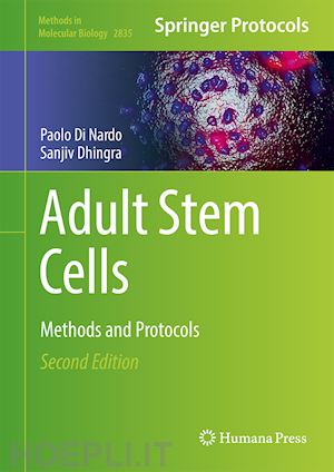 di nardo paolo (curatore); dhingra sanjiv (curatore); desiderio vincenzo (curatore) - adult stem cells