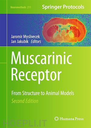 myslivecek jaromir (curatore); jakubik jan (curatore) - muscarinic receptor