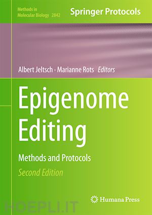 jeltsch albert (curatore); rots marianne g. (curatore) - epigenome editing