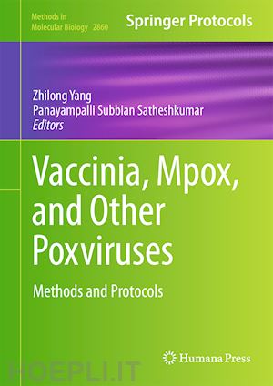 yang zhilong (curatore); satheshkumar panayampalli subbian (curatore) - vaccinia, mpox, and other poxviruses